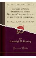 Reports of Cases Determined in the District Courts of Appeal of the State of California, Vol. 43: From August 25, 1919, to October 28, 1919 (Classic Reprint)