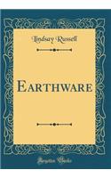 Earthware (Classic Reprint)