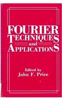 Fourier Techniques and Applications