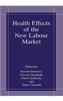 Health Effects of the New Labour Market