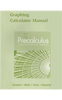 Precalculus Graphing Calculator Manual: Graphical, Numerical, Algebraic