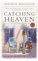 Catching Heaven