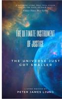 The Ultimate Instrument Of Justice 2nd Edition