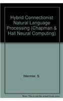 Hybrid Connectionist Natural Language Processing