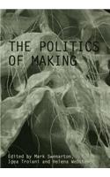 The Politics of Making