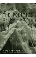 Politics of Making