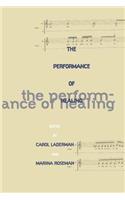 The Performance of Healing