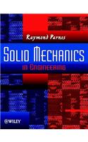 Solid Mechanics in Engineering