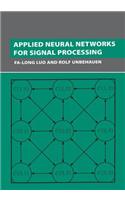 Applied Neural Networks for Signal Processing