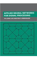 Applied Neural Networks for Signal Processing