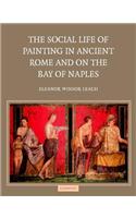 The Social Life of Painting in Ancient Rome and on the Bay of Naples
