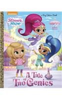 A Tale of Two Genies (Shimmer and Shine)