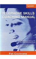 The Telephone Skills Coaching Manual: 38 Sessions for Working with Individuals and Small Groups: 001