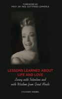 Lessons Learned About Life and Love: Living with Intention and with Wisdom from Great Minds