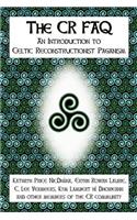CR FAQ - An Introduction to Celtic Reconstructionist Paganism