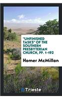 Unfinished Tasks of the Southern Presbyterian Church, Pp. 1-192