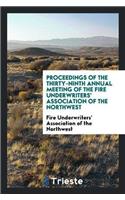 Proceedings of the Thirty-Ninth Annual Meeting of the Fire Underwriters' Association of the Northwest