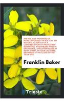 The Rise and Progress of Nonconformity in Bolton: An Historical Sketch of a Congregation of ...