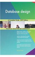 Database design A Complete Guide - 2019 Edition