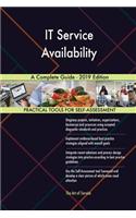 IT Service Availability A Complete Guide - 2019 Edition