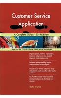 Customer Service Application A Complete Guide - 2019 Edition