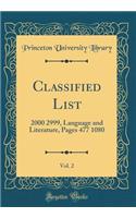 Classified List, Vol. 2: 2000 2999, Language and Literature, Pages 477 1080 (Classic Reprint)