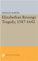 Elizabethan Revenge Tragedy, 1587-1642