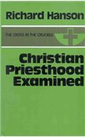 Christian Priesthood Examined