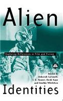 Alien Identities: Exploring Differences in Film and Fiction