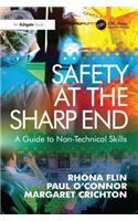 Safety at the Sharp End: A Guide to Non-Technical Skills