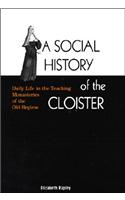 A Social History of the Cloister