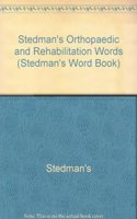 Stedman's Orthopaedic and Rehabilitation Words