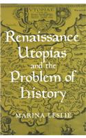 Renaissance Utopias and the Problem of History