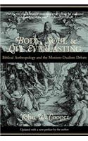 Body, Soul, and Life Everlasting