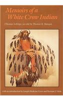 Memoirs of a White Crow Indian