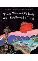 There Was an Old Lady Who Swallowed a Trout!