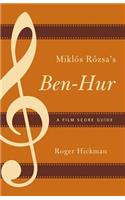 Miklós Rózsa's Ben-Hur