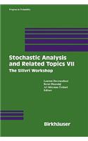Stochastic Analysis and Related Topics VII