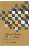 Indigenous Migration and Social Change