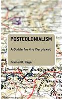 Postcolonialism: A Guide for the Perplexed