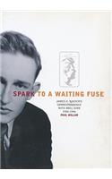 Spark to a Waiting Fuse