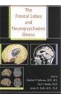 The Frontal Lobes and Neuropsychiatric Illness