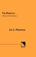 The Darkling: A Treatise on Slavic Vampirism