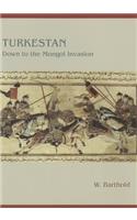 Turkestan Down to the Mongol Invasion