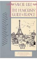 Savoir Rire: The Humorists' Guide to France