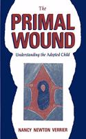 Primal Wound: Understanding the Adopted Child(English)