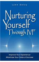 Nurturing Yourself Through Ivf