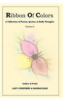 Ribbon of Colors a Collection of Poetry, Quotes & Daily Thoughts Vol II