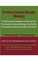 The Green Executive Recruiter Directory: The Most Comprehensive Resource of Executive Search Firms That Specialize in Green Jobs in the Us