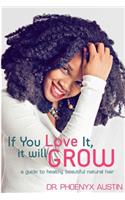If You Love It, It Will Grow